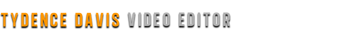 Las Vegas Freelance Video Editor - Tydence Davis